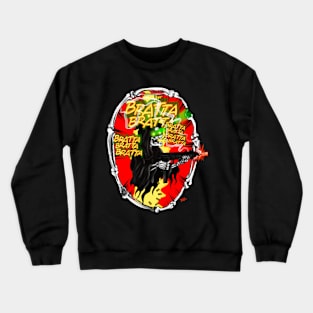 Bratta bratta bratta Crewneck Sweatshirt